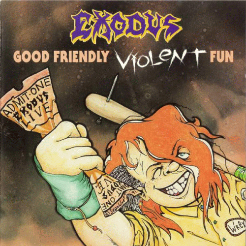 Exodus : Good Friendly Violent Fun